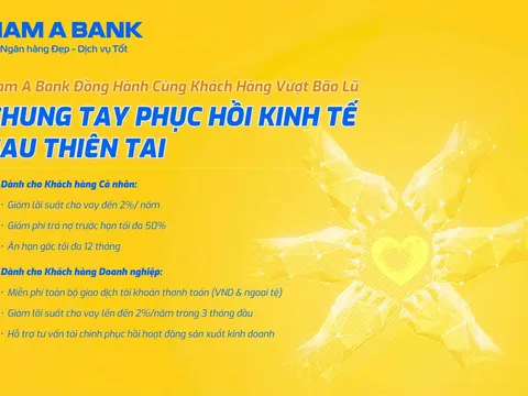 Nam A Bank giảm lãi suất vay lên đến 2% cho khách hàng ảnh hưởng thiên tai